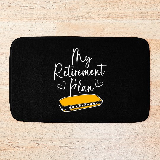 Harmonica Funny Retirement Plan For Adults Bath Mats