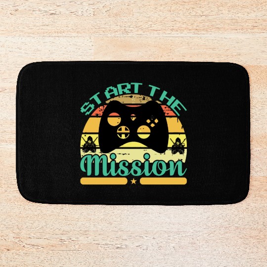 Gaming, Start the mission Bath Mats