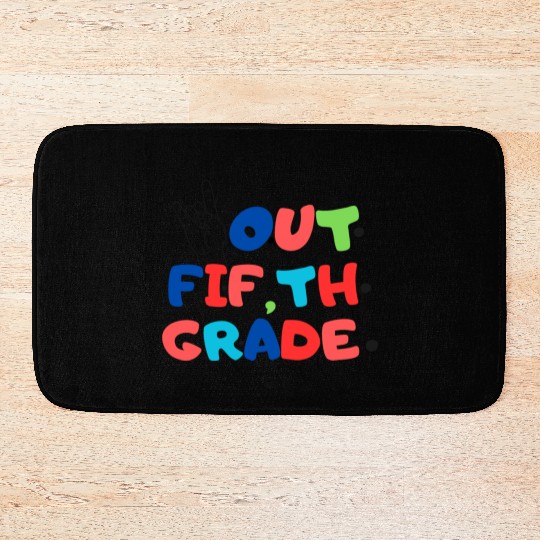 happy last day of school teacher students graduati Bath Mats