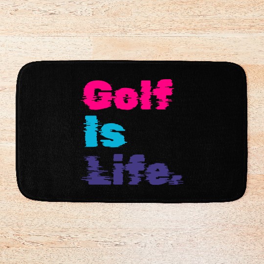 I Like Golfing, Golf Player, Golf Is Life Bath Mats