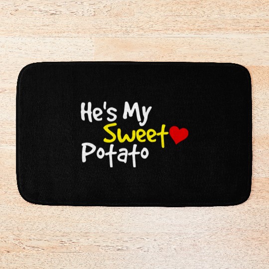 He s My Sweet Potato Funny Thanksgiving Couples Bath Mats