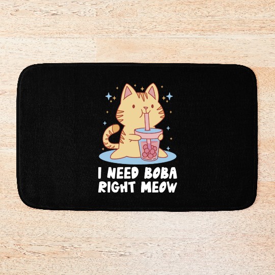 I Need Boba Right Meow Bubble Tea Boba Tea Cat Bath Mats