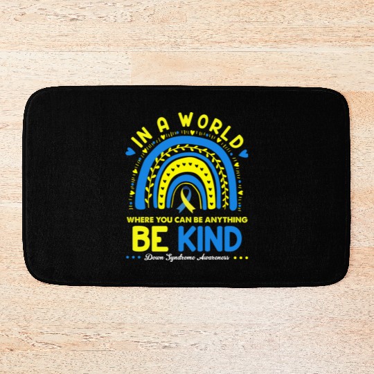 Be Kind Down syndrome Awareness October Teacher Bath Mats