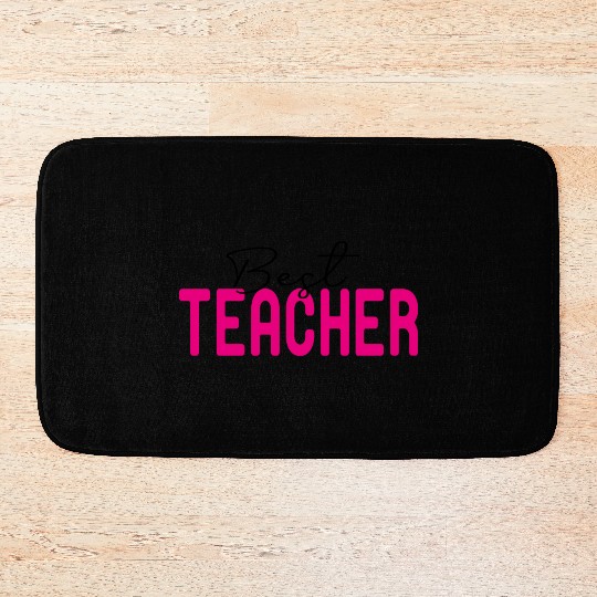 Best Teacher Funny Lover Bath Mats