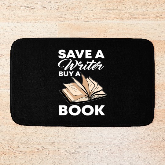 Save A Writer Author Novelist Wordsmith Nove Bath Mats