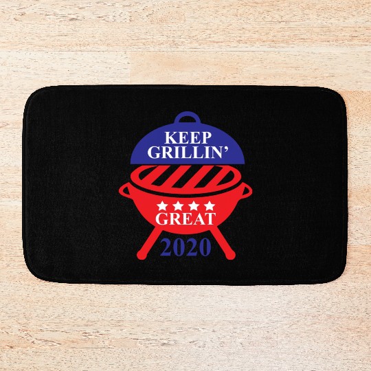 Keep Grillin Great 2020 Guys Republican Funny Gift Bath Mats