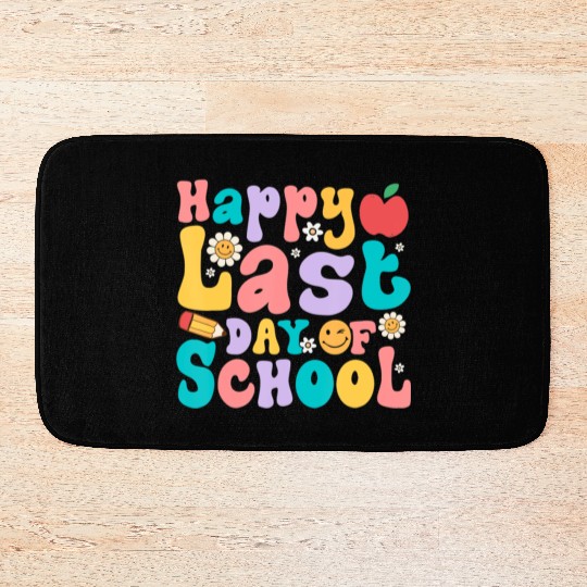 Happy Last Day Of School Teacher student Bath Mats