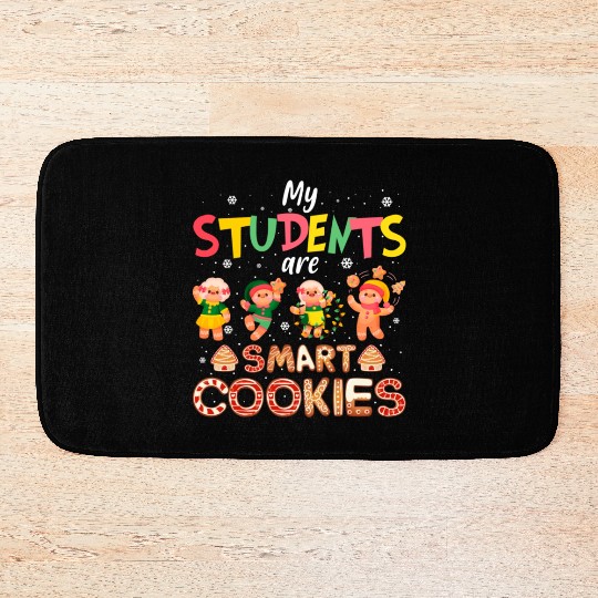 My Students Are Smart Cookies Gingerbread Teacher Bath Mats