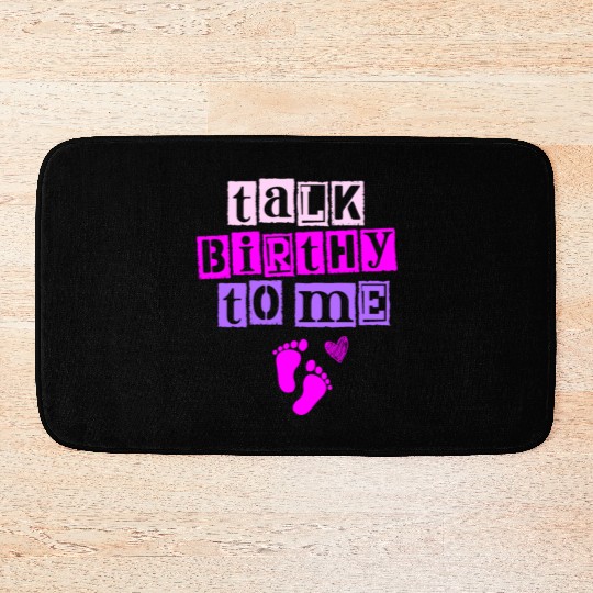 Talk Birthy To Me Doula Pregnancy Midwife Bath Mats