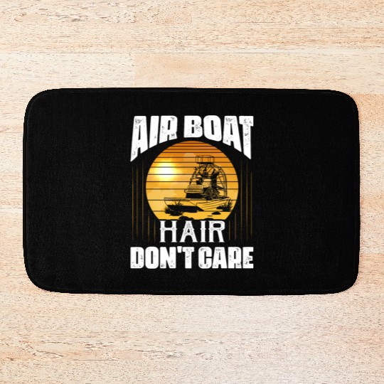 Air Boat Hair Don't Care Propeller Swamp Airboat H Bath Mats