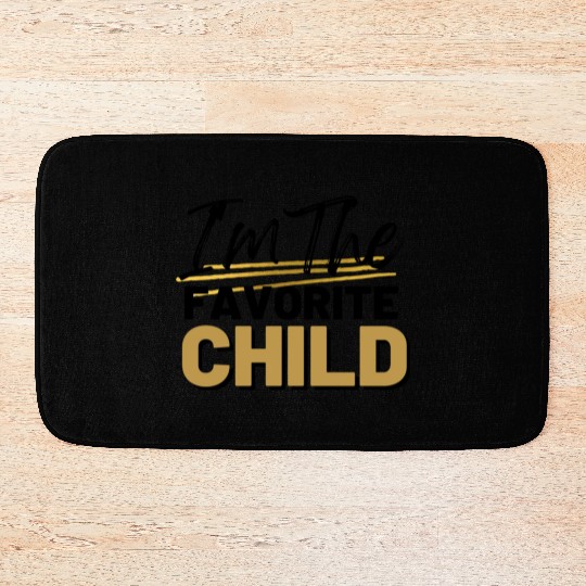 Im The Favorite Son my son in law is my favorite Bath Mats