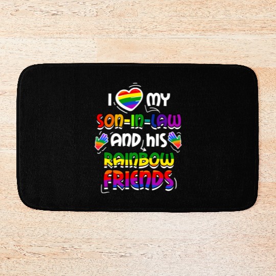 I Love My Son In Law And His Rainbow Friends Bath Mats