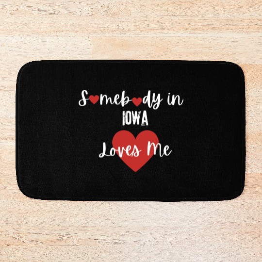 Somebody in Iowa Loves Me Bath Mats