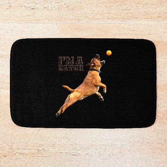 Big Dog Bull Mastiff Catching a Ball, I'm a Catch Bath Mats