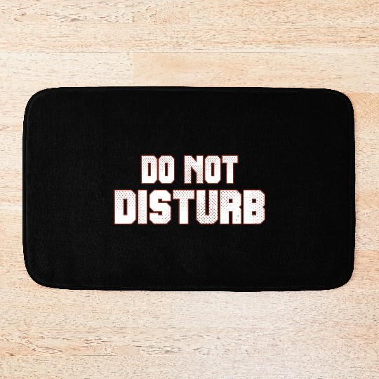 Do Not Disturb Fun Bath Mats