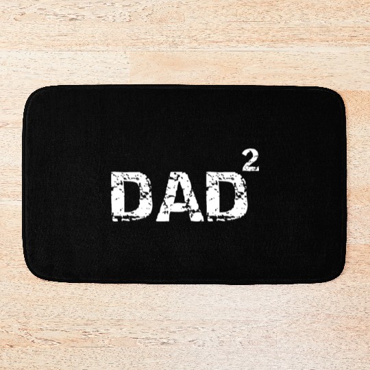Father's Day Gift from Kids Dad of 2 Funny Dad Squ Bath Mats