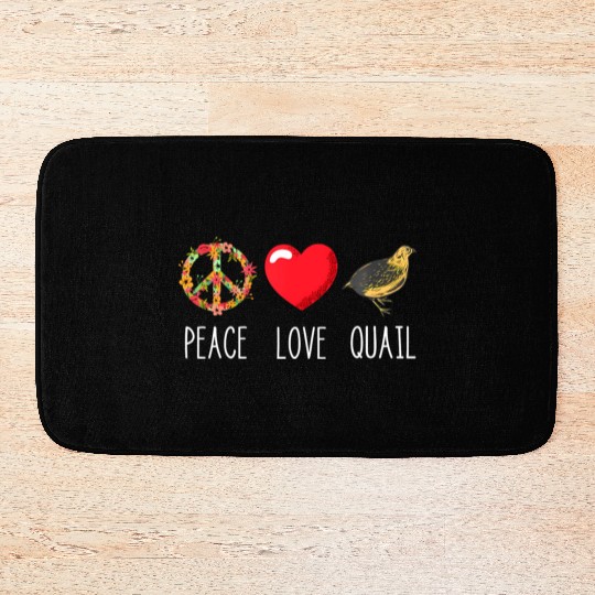 Quail Love Peace Quail Birds Lover Japanese Quail Bath Mats