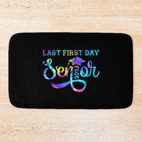 My Last First Day Senior Class Of 2023 s Back to S Bath Mats