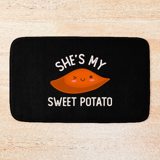 She'S My Sweet Potato I Yam Thanksgiving Bath Mats