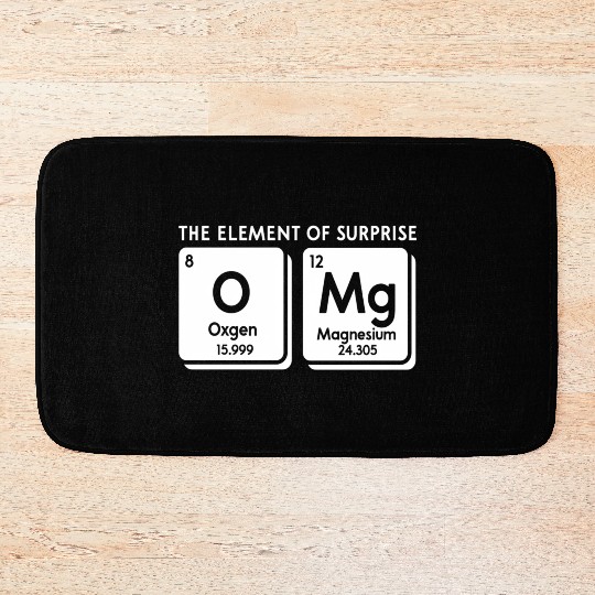 Periodic Table Omg The Element Of Surprise Science Bath Mats