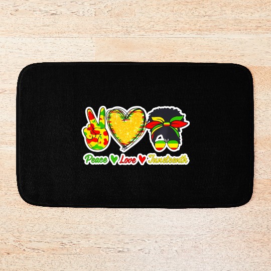 Peace Love Junenth Black Pride Freedom Independenc Bath Mats