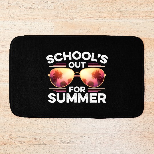 Last Day Of School Schools Out For Summer Teacher Bath Mats