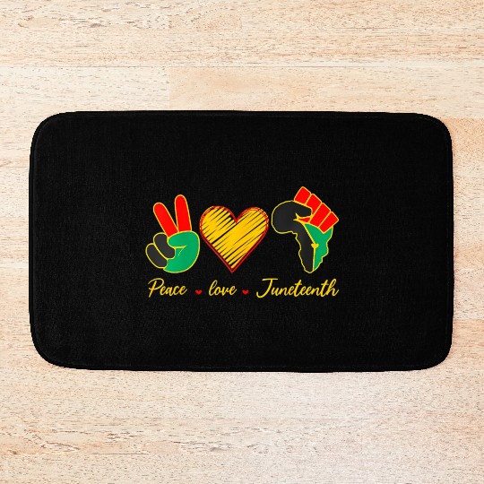 Peace Love Junenth Black History Pride African Ame Bath Mats