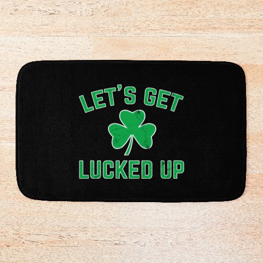 St Patricks Day Drinking Lucked Up Bath Mats