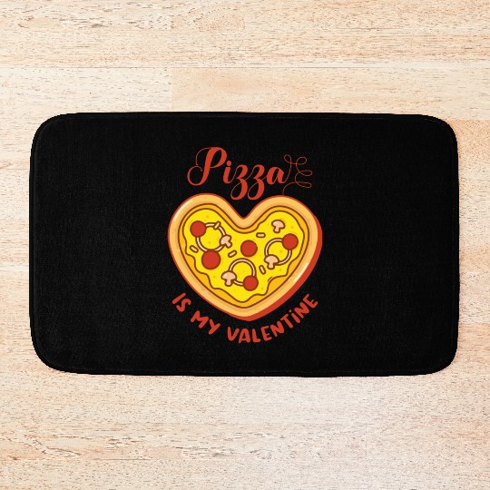 Pizza is My Valentine Heart Shaped Pizza 1 Bath Mats