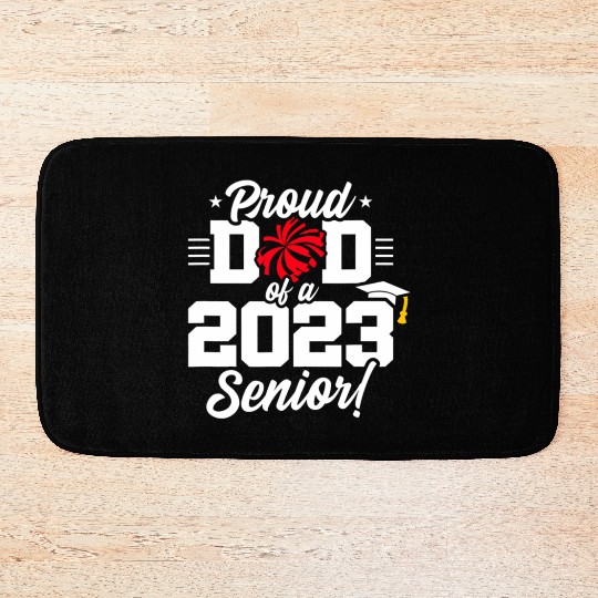 Senior Year - Cheerleading Dad - Class of 2023 - S Bath Mats