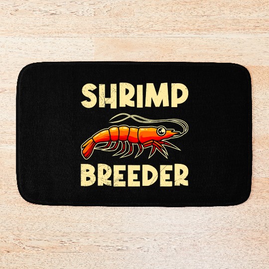 Shrimp Farmer Shrimp Shirmp Aquarium Aquarist Bath Mats