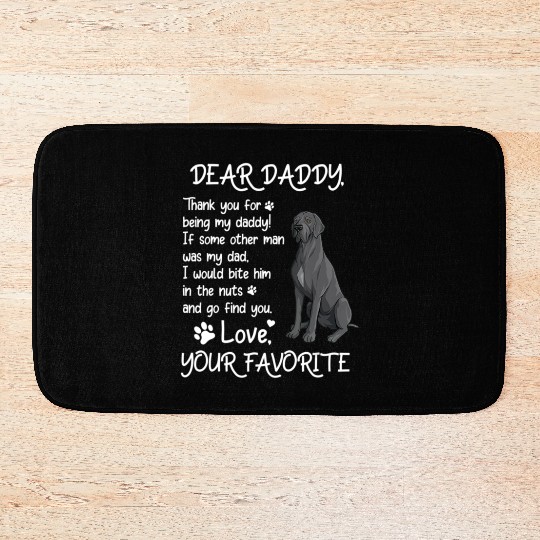Dear Daddy Great Dane Dog Dad Father s Day Bath Mats