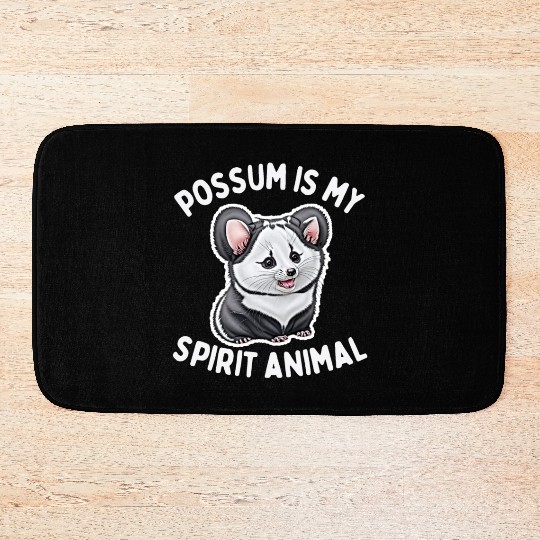 Possum is My Spirit Animal Bath Mats