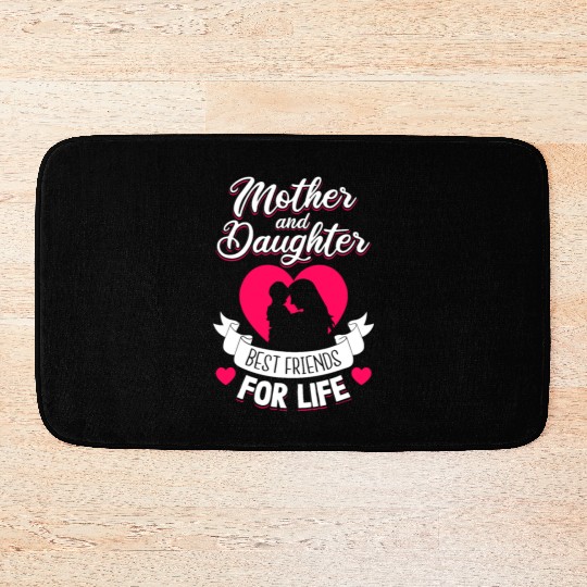 Mother and Daughter Best Friends for Life Mothers Bath Mats