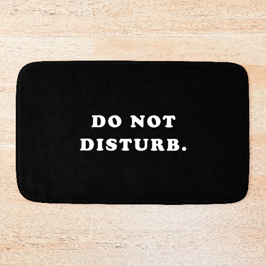 Do Not Disturb Bath Mats