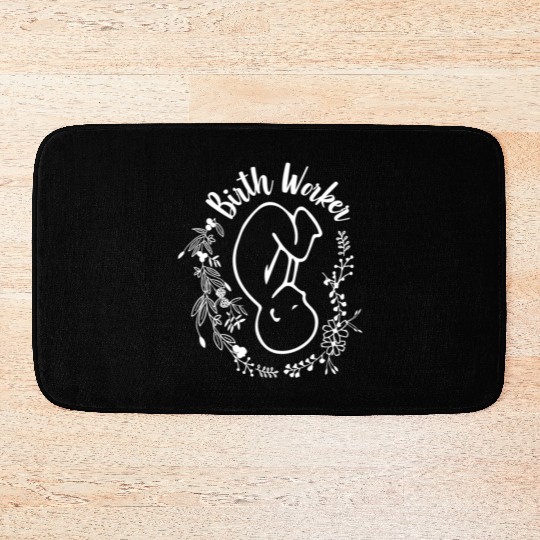 Birth Worker Doula Midwife Childbirth Educator Bath Mats