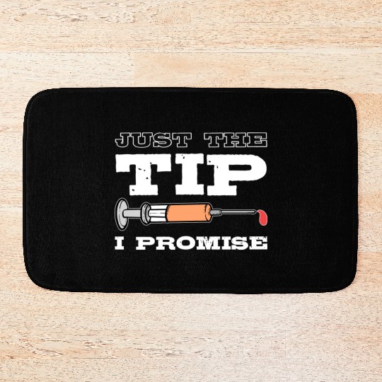 Just The Tip Blood Donor Medical Phlebotomist Gift Bath Mats