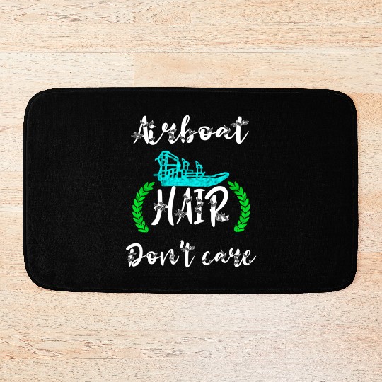 Airboat Hair Don'T Care Swamp Hydroplane Fanboat Bath Mats