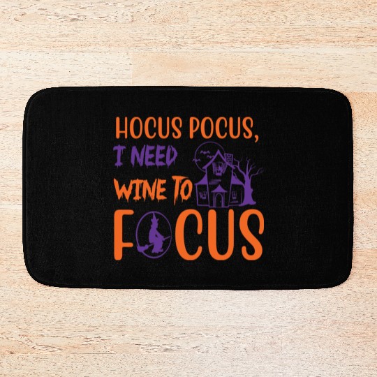 Hocus Pocus I Need Wine To Focus Halloween Bath Mats