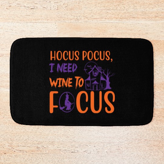 Hocus Pocus I Need Wine To Focus Halloween Bath Mats