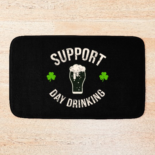 Support Day Drinking Saint Pattys Bath Mats