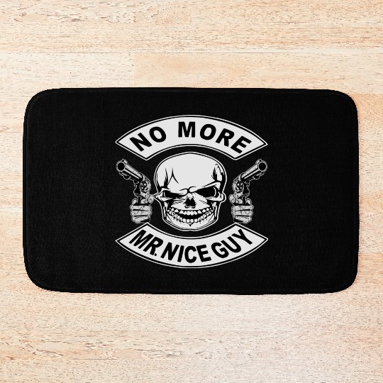 No More Mr Nice Guy Skull ©WhiteTigerLLC.Com Bath Mats