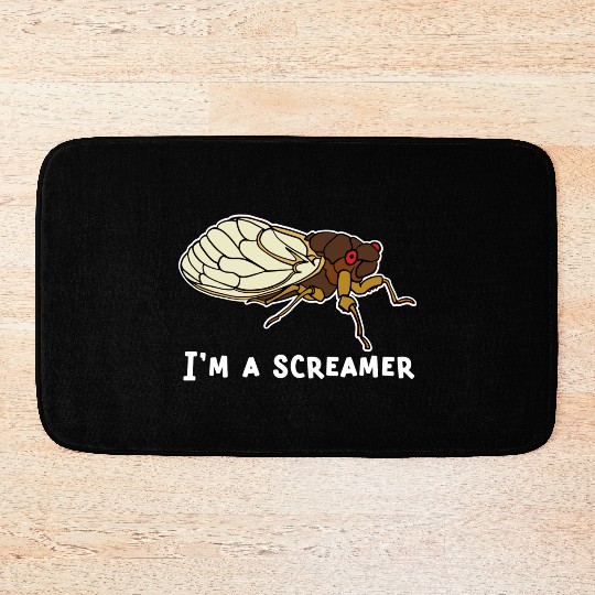 Cicada Song Funny Cicada Invasion I m A Screamer Bath Mats