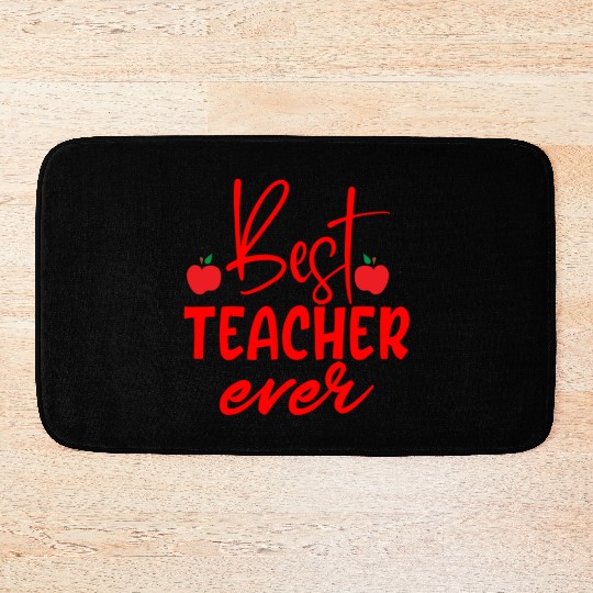 Red Quote Best Teacher Ever Bath Mats