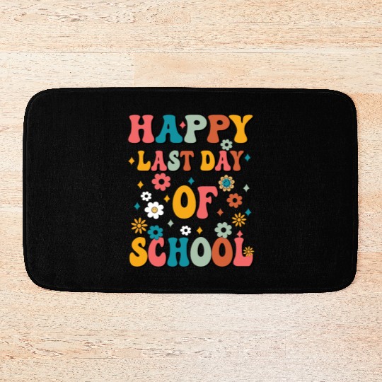 Happy Last Day Of School Teacher Women friend Bath Mats