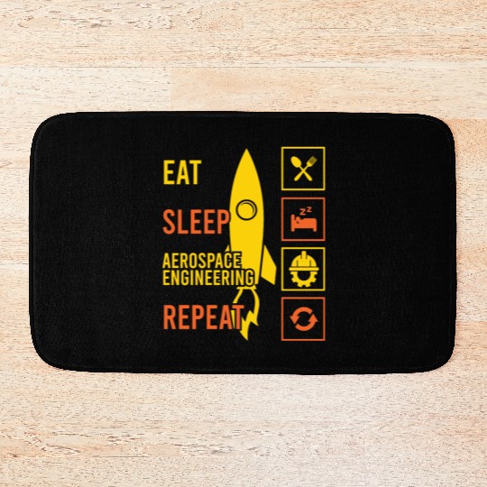 Eat sleep aerospace engineering repeat rocket Bath Mats