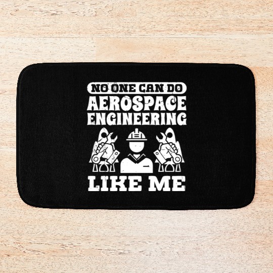 Aerospace engineering like me rocket scientist Bath Mats