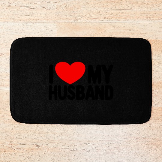 I Love My Husband Red Heart Wife I Love My Husband Bath Mats