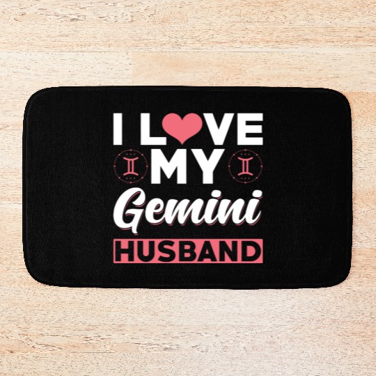 I love my Gemini Husband Bath Mats