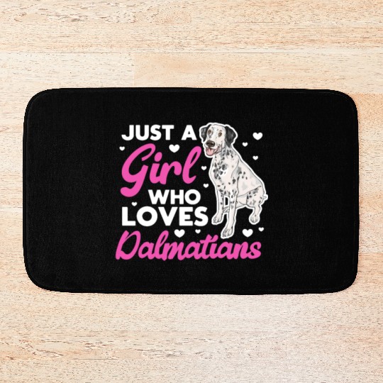 Just A Girl Who Loves Dalmatians Bath Mats